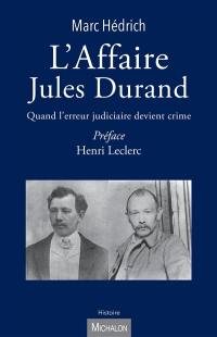 L'affaire Jules Durand : quand l'erreur judiciaire devient crime