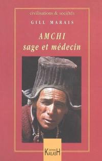 Amchi : sage et médecin