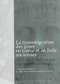 La transmigration des âmes en Grèce et en Inde anciennes
