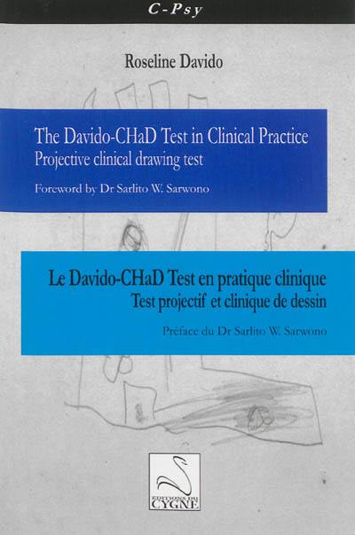 Le Davido-CHaD Test en pratique clinique : test projectif et clinique de dessins. The Davido-CHaD Test in clinical practice : projective clinical drawing test