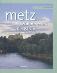 Metz : 2.000 years of history