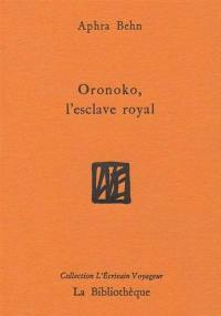 Oronoko, l'esclave royal