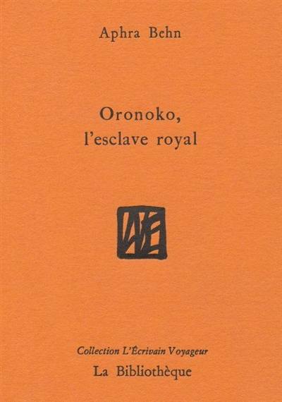 Oronoko, l'esclave royal