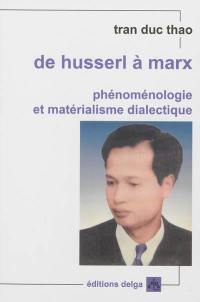 De Husserl à Marx : phénoménologie et matérialisme dialectique