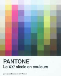 Pantone : le XXe siècle en couleurs