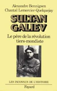 Sultan Galiev : le père de la révolution tiers mondiste