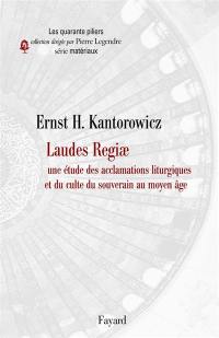 Laudes regiae : une étude des acclamations liturgiques et du culte du souverain au Moyen Age