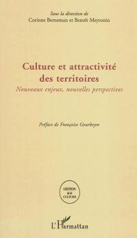 Culture et attractivité des territoires : nouveaux enjeux, nouvelles perspectives