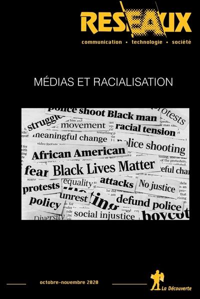 Réseaux, n° 223. Médias et racialisation