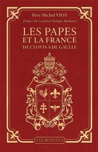 Les papes et la France, de Clovis à De Gaulle