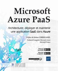 Microsoft Azure PaaS : architecturer, déployer et maintenir une application SaaS dans Azure