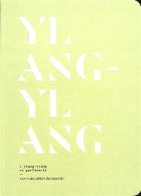 Ylang-ylang : l'ylang-ylang en parfumerie