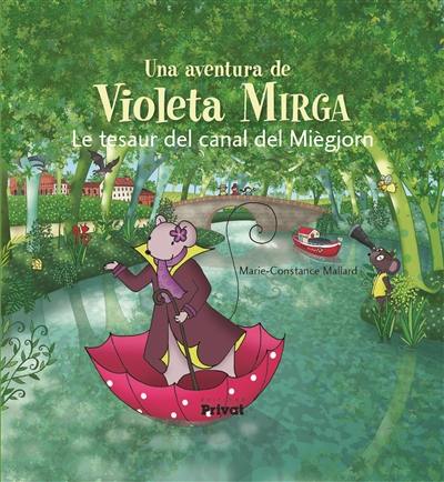 Una aventura de Violeta Mirga. Le tesaur del canal del Miègjorn