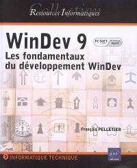 WinDev 9 : les fondamentaux du développement WinDev