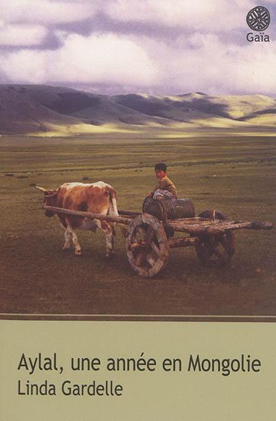 Aylal, une année en Mongolie