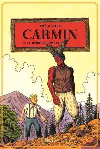 Carmin. Vol. 3. Le dernier combat