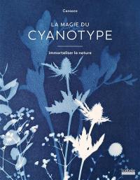 La magie du cyanotype : immortaliser la nature