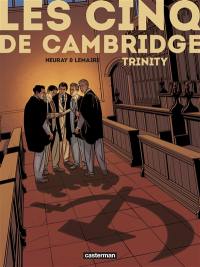 Les cinq de Cambridge. Vol. 1. Trinity