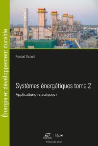 Systèmes énergétiques. Vol. 2. Applications classiques