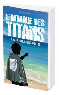 L'attaque des titans : la philosophie : guide non officiel