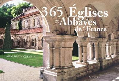 365 églises et abbayes de France
