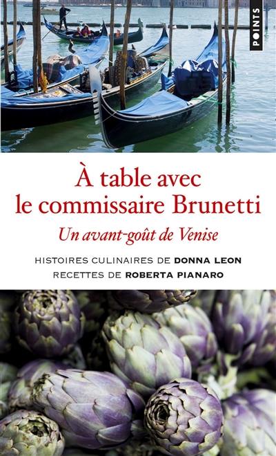A table avec le commissaire Brunetti : un avant-goût de Venise
