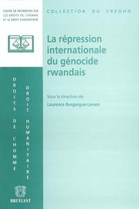 La répression internationale du génocide rwandais