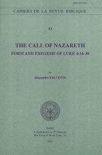 The call of Nazareth : form and exegesis of Luke 4 : 16-30