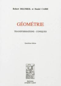 Géométrie : transformations, coniques