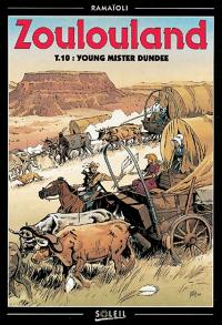Zoulouland. Vol. 10. Young mister Dundee