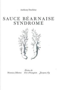 Anthony Duchêne : sauce béarnaise syndrome