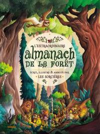 L'extraordinaire almanach de la forêt : écrit, illustré et annoté par les sorcières