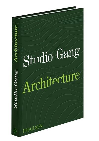 Studio Gang : architecture