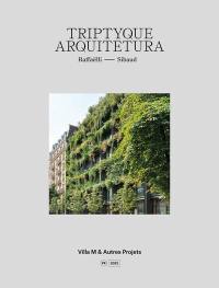 Triptyque arquitetura : Raffaëlli-Sibaud : Villa M & autres projets