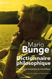 Dictionnaire philosophique : perspective humaniste et scientifique