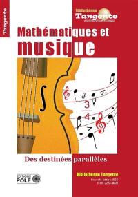 Mathématiques et musique : des destinées parallèles
