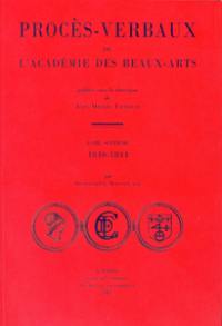 Procès-verbaux de l'Académie des beaux-arts. Vol. 1. 1811-1815