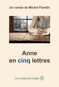 Anne en cinq lettres