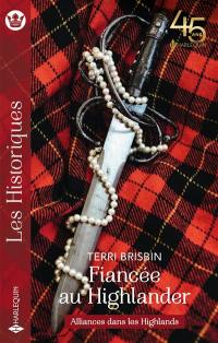 Fiancée au Highlander : alliances dans les Highlands