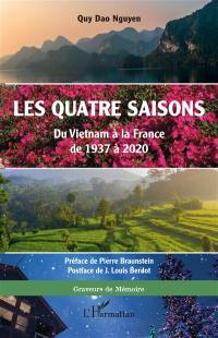Les quatre saisons : du Vietnam à la France de 1937 à 2020