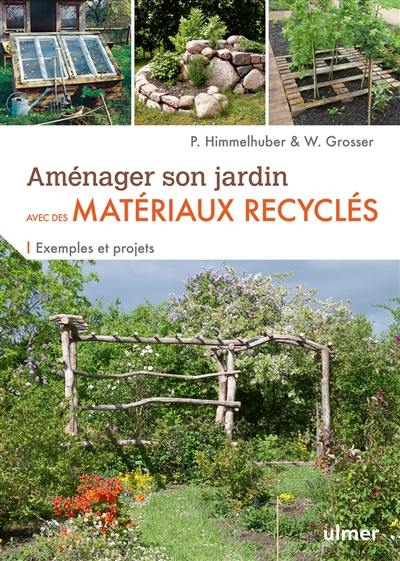 Aménager son jardin avec des matériaux recyclés : exemples et projets