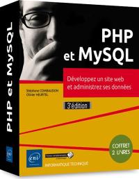 PHP et MySQL : développez un site web et administrez ses données