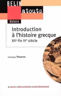 Introduction à l'histoire grecque XIIe-fin IVe siècle
