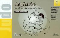 Le judo en bandes dessinées. Vol. 1. ceintures blanches et jaune