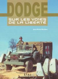 Dodge, sur les voies de la liberté