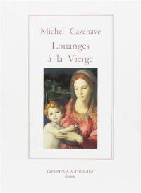 Louanges à la Vierge : hymnes latines à Marie, IVe-XVIe siècle