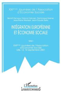 Intégration européenne et économie sociale. Vol. 2. 21e journées de l'association d'économie sociale, Lille, 13-14 septembre 2001