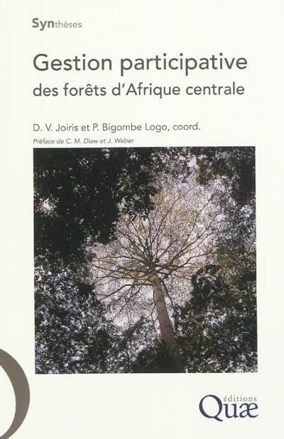 Gestion participative des forêts d'Afrique centrale : un modèle à l'épreuve de la réalité
