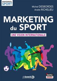 Marketing du sport : une vision internationale