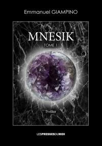 Mnesik : thriller. Vol. 1